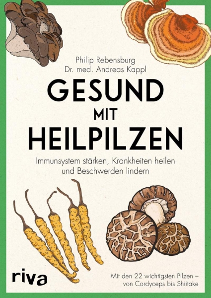 Rebensburg Kappl Heilpilze Buch